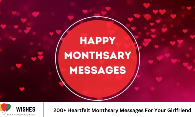 200+ Heartfelt Monthsary Messages For Your Girlfriend