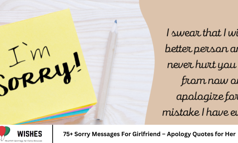 75+ Sorry Messages For Girlfriend – Apology Quotes for Her