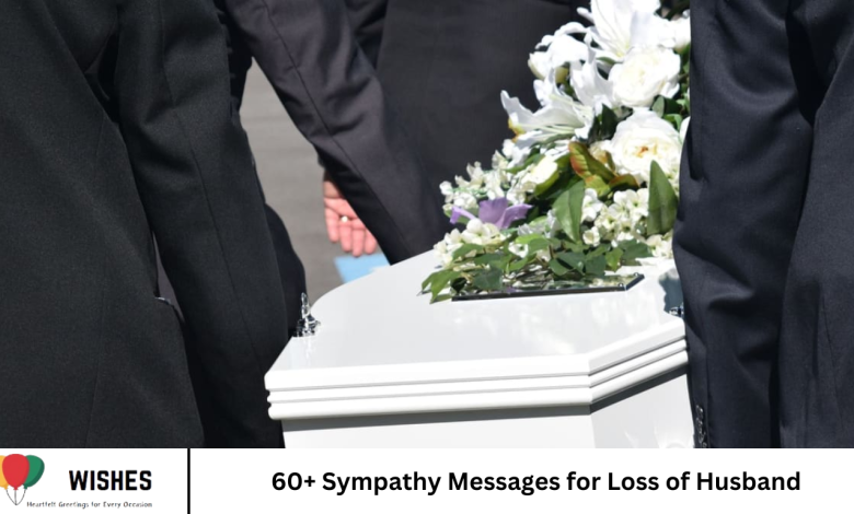 60+ Sympathy Messages for Loss of Husband