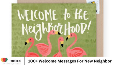 100+ Welcome Messages For New Neighbor
