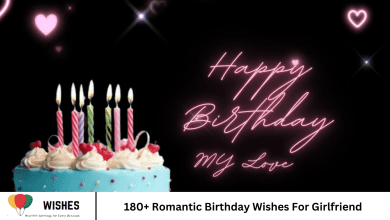180+ Romantic Birthday Wishes For Girlfriend