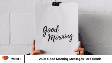 250+ Good Morning Messages For Friends