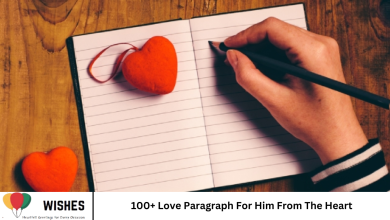100+ Love Paragraph For Him From The Heart