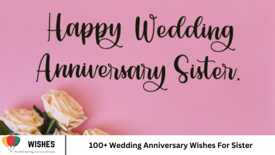 100+ Wedding Anniversary Wishes For Sister