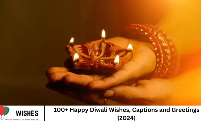 100+ Happy Diwali Wishes, Captions and Greetings (2024)