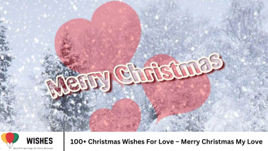 100+ Christmas Wishes For Love – Merry Christmas My Love
