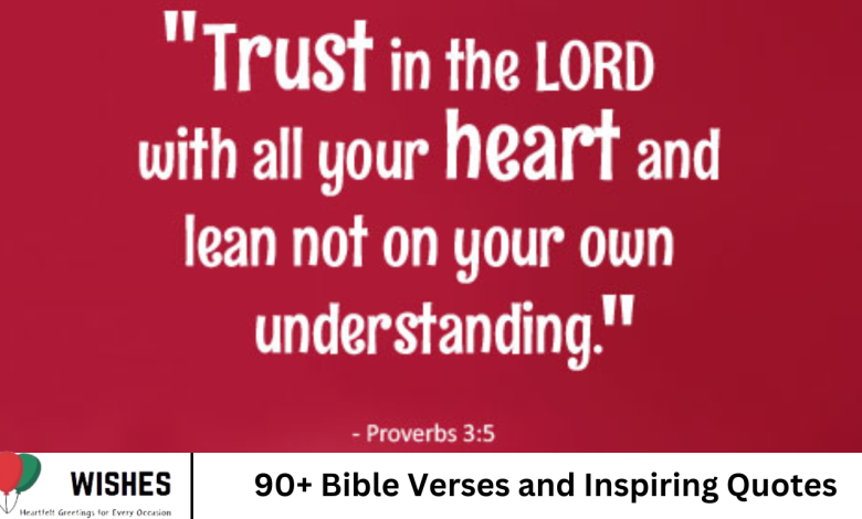 90+ Bible Verses and Inspiring Quotes