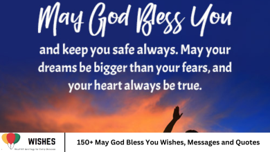 150+ May God Bless You Wishes, Messages and Quotes