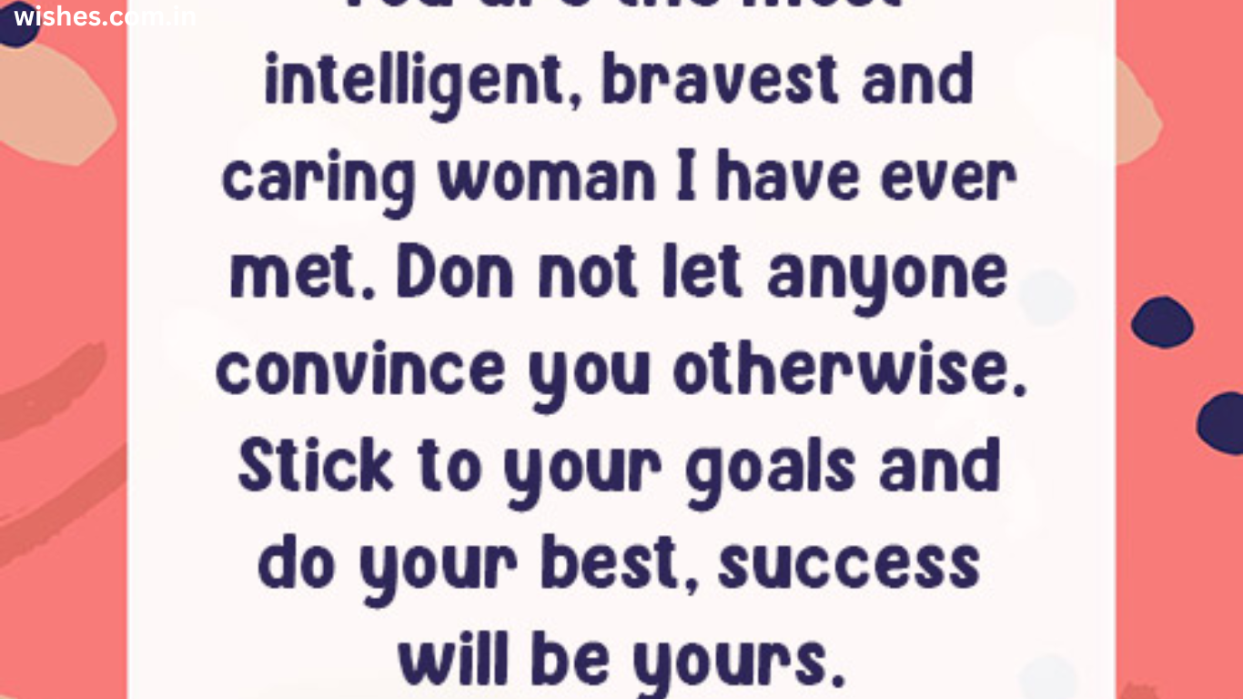 150+ Inspirational and Motivational Messages for Women Wishes