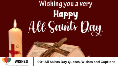 90+ All Saints Day Quotes, Wishes and Captions