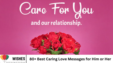 80+ Best Caring Love Messages for Him or Her