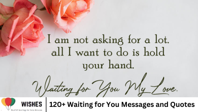 120+ Waiting for You Messages and Quotes