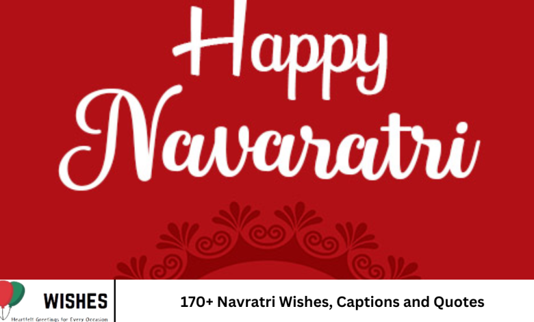 170+ Navratri Wishes, Captions and Quotes