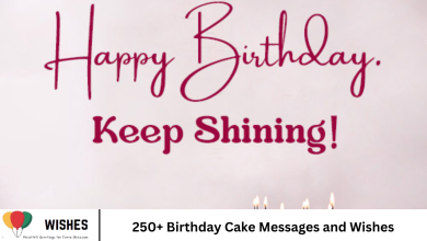 250+ Birthday Cake Messages and Wishes