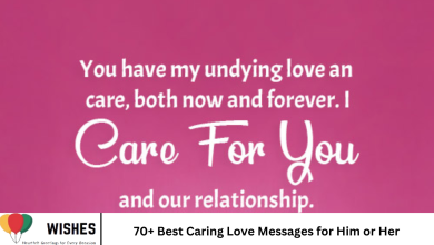 70+ Best Caring Love Messages for Him or Her