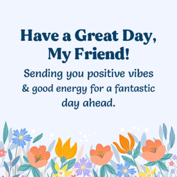 300+ Good Day Wishes, Messages and Quotes - Wishes