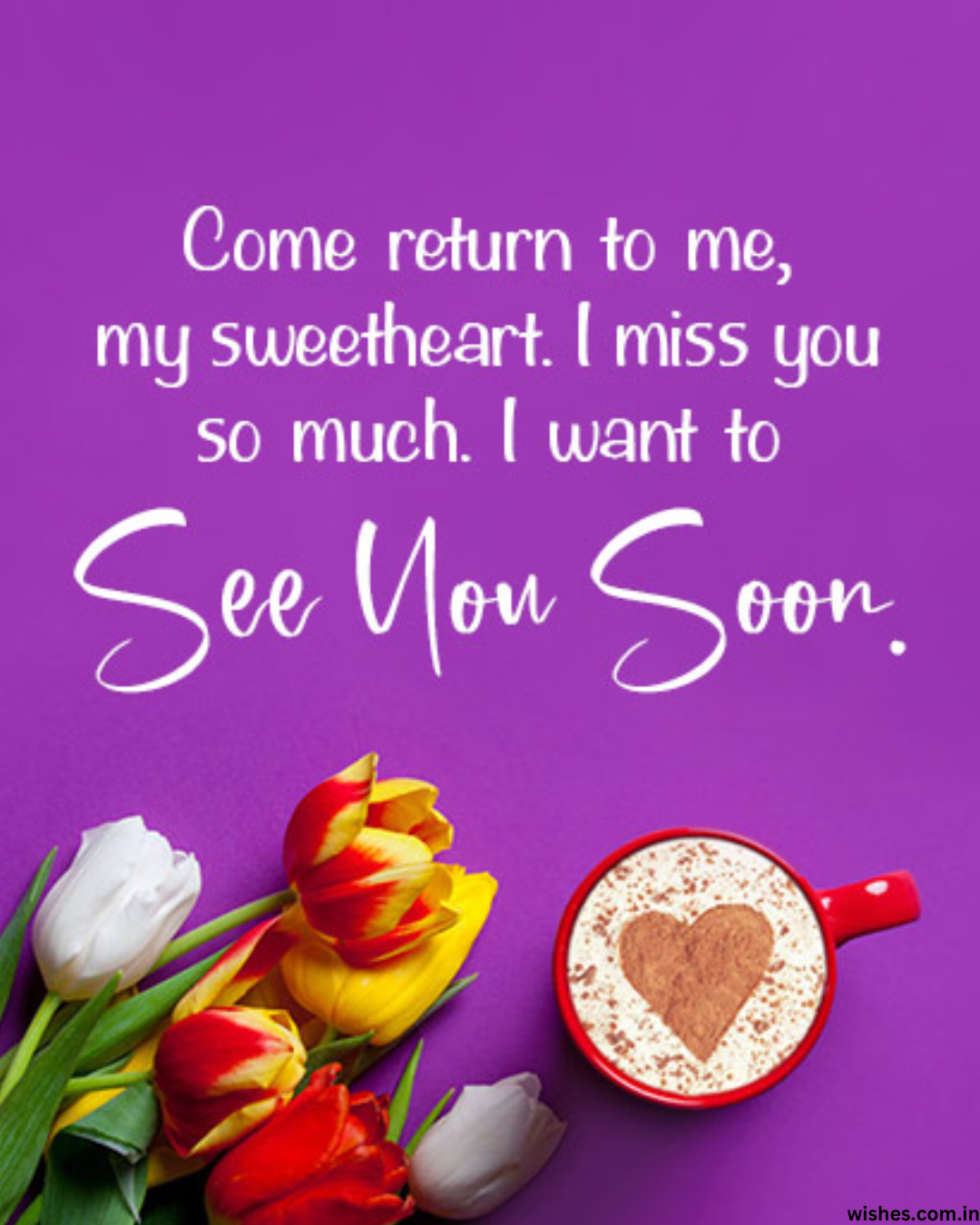 100+ See You Soon Messages and Quotes - Wishes