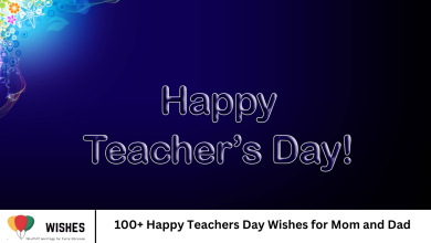 100+ Happy Teachers Day Wishes for Mom and Dad