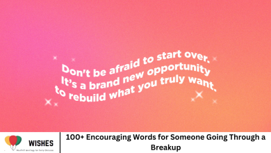 100+ Encouraging Words for Someone Going Through a Breakup