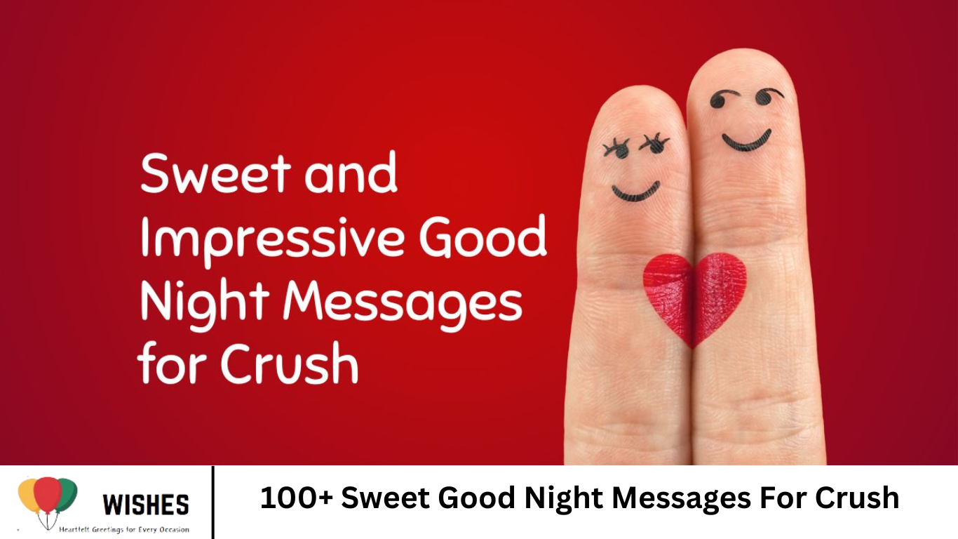 100+ Sweet Good Night Messages For Crush- Wishes