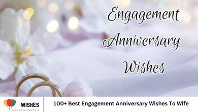 100+ Best Engagement Anniversary Wishes To Wife