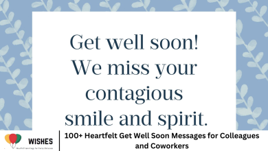 100+ Heartfelt Get Well Soon Messages for Colleagues and Coworkers