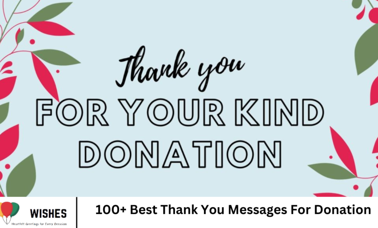 100+ Best Thank You Messages For Donation