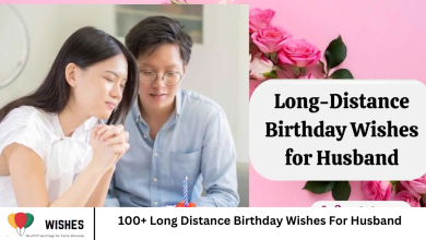 100+ Long Distance Birthday Wishes For Husband