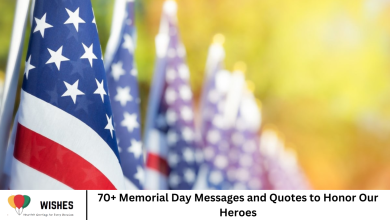 70+ Memorial Day Messages and Quotes to Honor Our Heroes