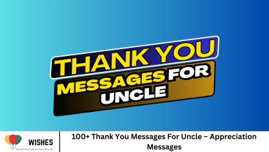 100+ Thank You Messages For Uncle – Appreciation Messages