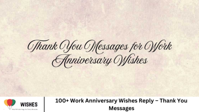 100+ Work Anniversary Wishes Reply – Thank You Messages