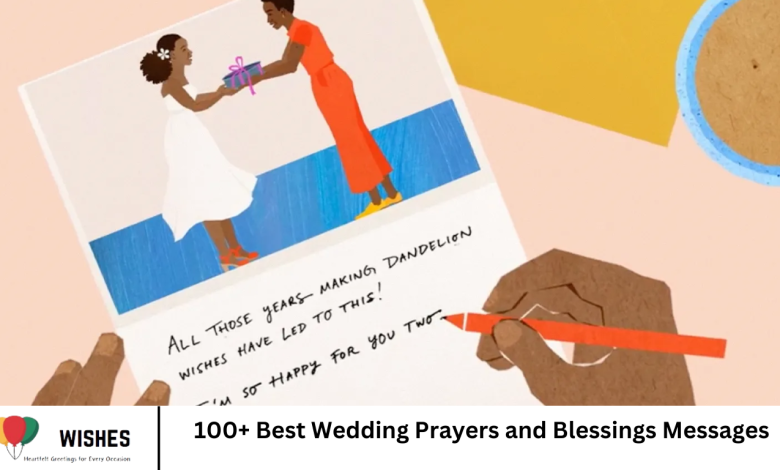 100+ Best Wedding Prayers and Blessings Messages