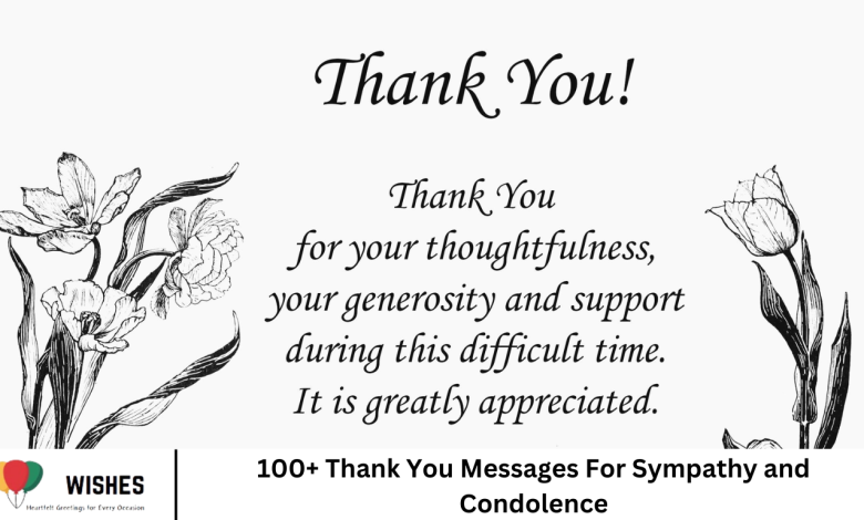 100+ Thank You Messages For Sympathy and Condolence