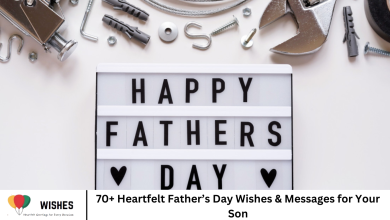 70+ Heartfelt Father’s Day Wishes & Messages for Your Son