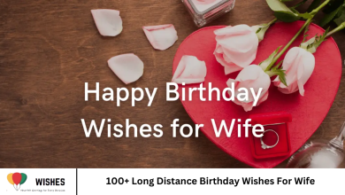 100+ Long Distance Birthday Wishes For Wife