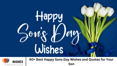 60+ Best Happy Sons Day Wishes and Quotes for Your Son