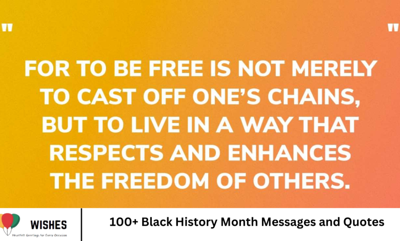 100+ Black History Month Messages and Quotes
