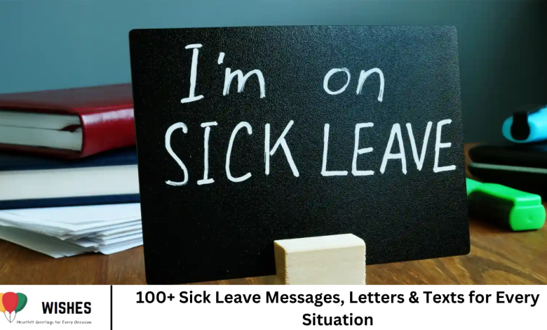 100+ Sick Leave Messages, Letters & Texts for Every Situation