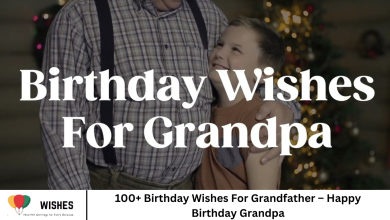 100+ Birthday Wishes For Grandfather – Happy Birthday Grandpa