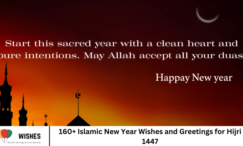 160+ Islamic New Year Wishes and Greetings for Hijri 1447
