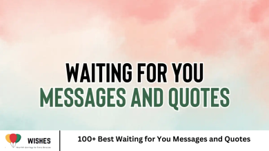 100+ Best Waiting for You Messages and Quotes