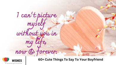 60+ Cute Things To Say To Your Boyfriend