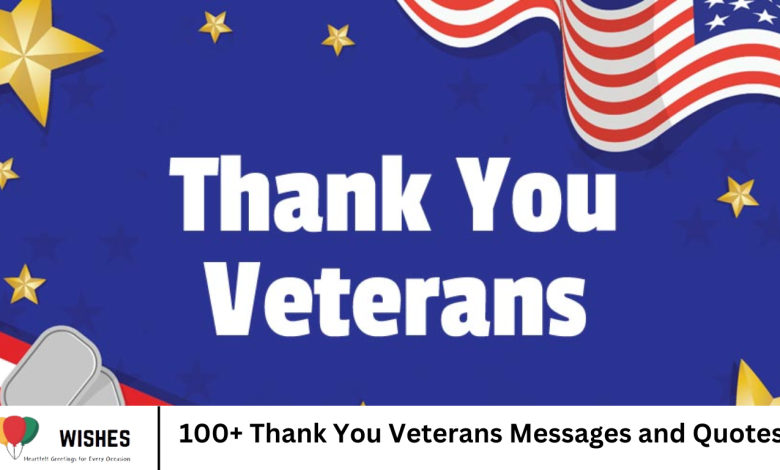 100+ Thank You Veterans Messages and Quotes