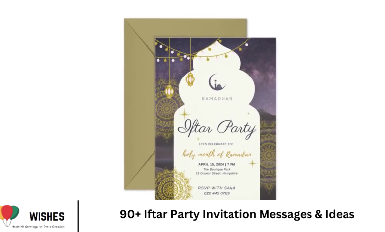 90+ Iftar Party Invitation Messages & Ideas