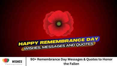 90+ Remembrance Day Messages & Quotes to Honor the Fallen