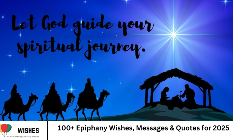 100+ Epiphany Wishes, Messages & Quotes for 2025