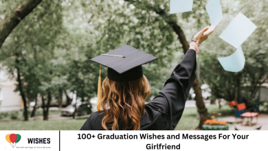 100+ Graduation Wishes and Messages For Your Girlfriend