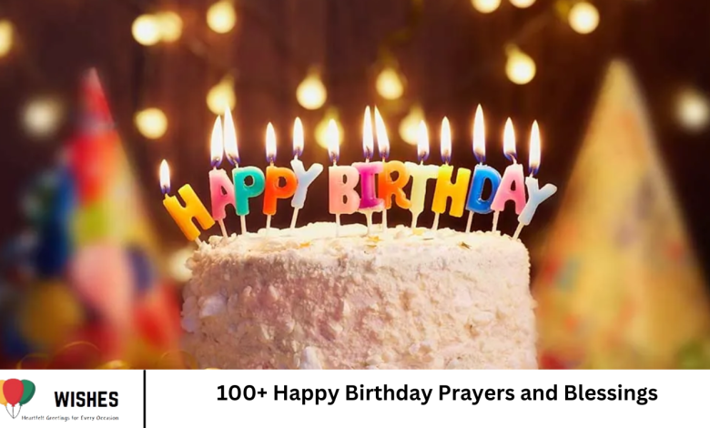 100+ Happy Birthday Prayers and Blessings
