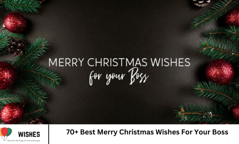 70+ Best Merry Christmas Wishes For Your Boss