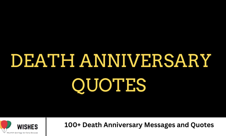 100+ Death Anniversary Messages and Quotes